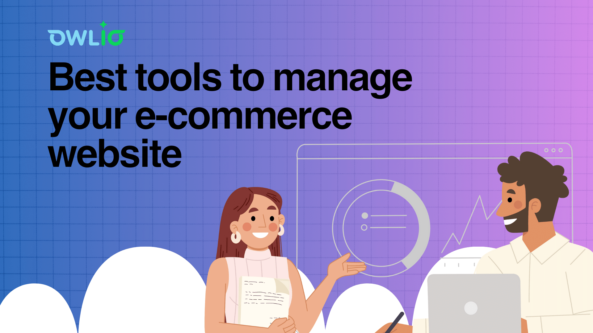 Best tools to manage your e-commerce website